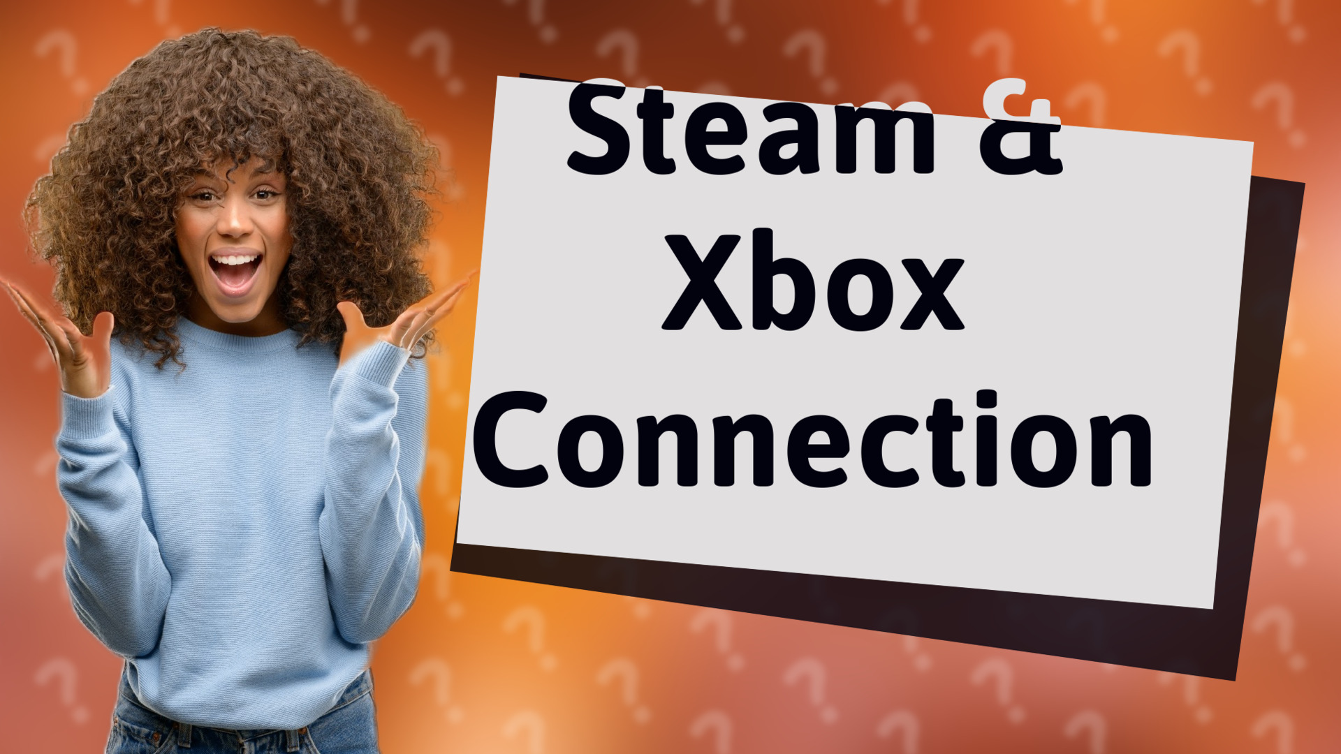 Steam & Xbox Connection