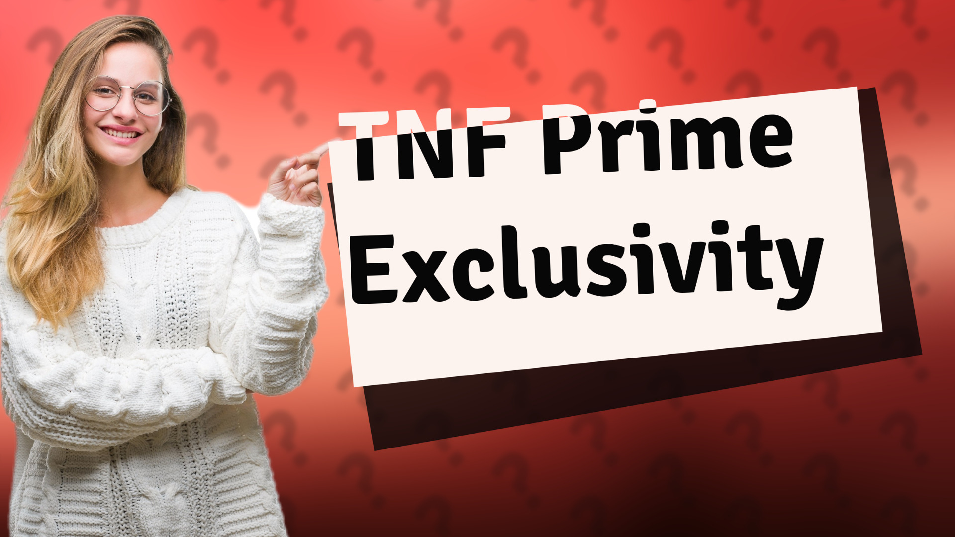 TNF Prime Exclusivity