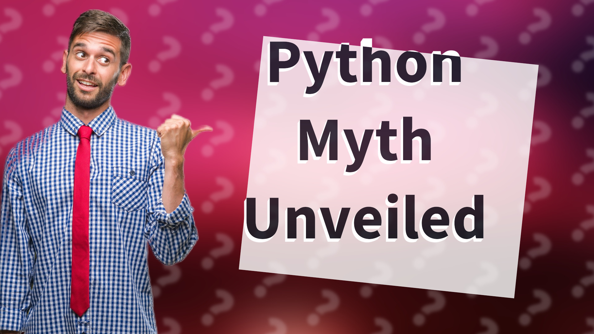 Python Myth Unveiled