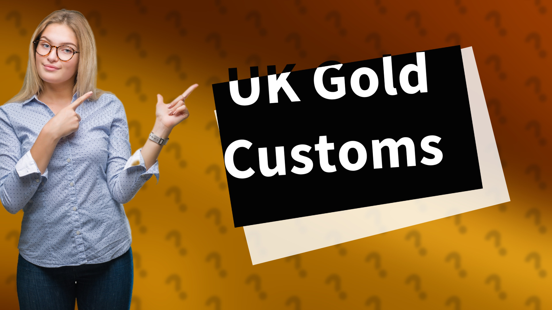 UK Gold Customs