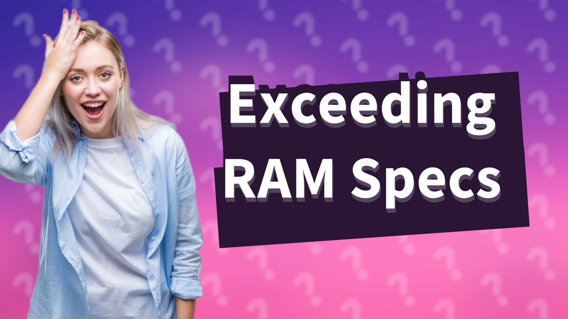Exceeding RAM Specs