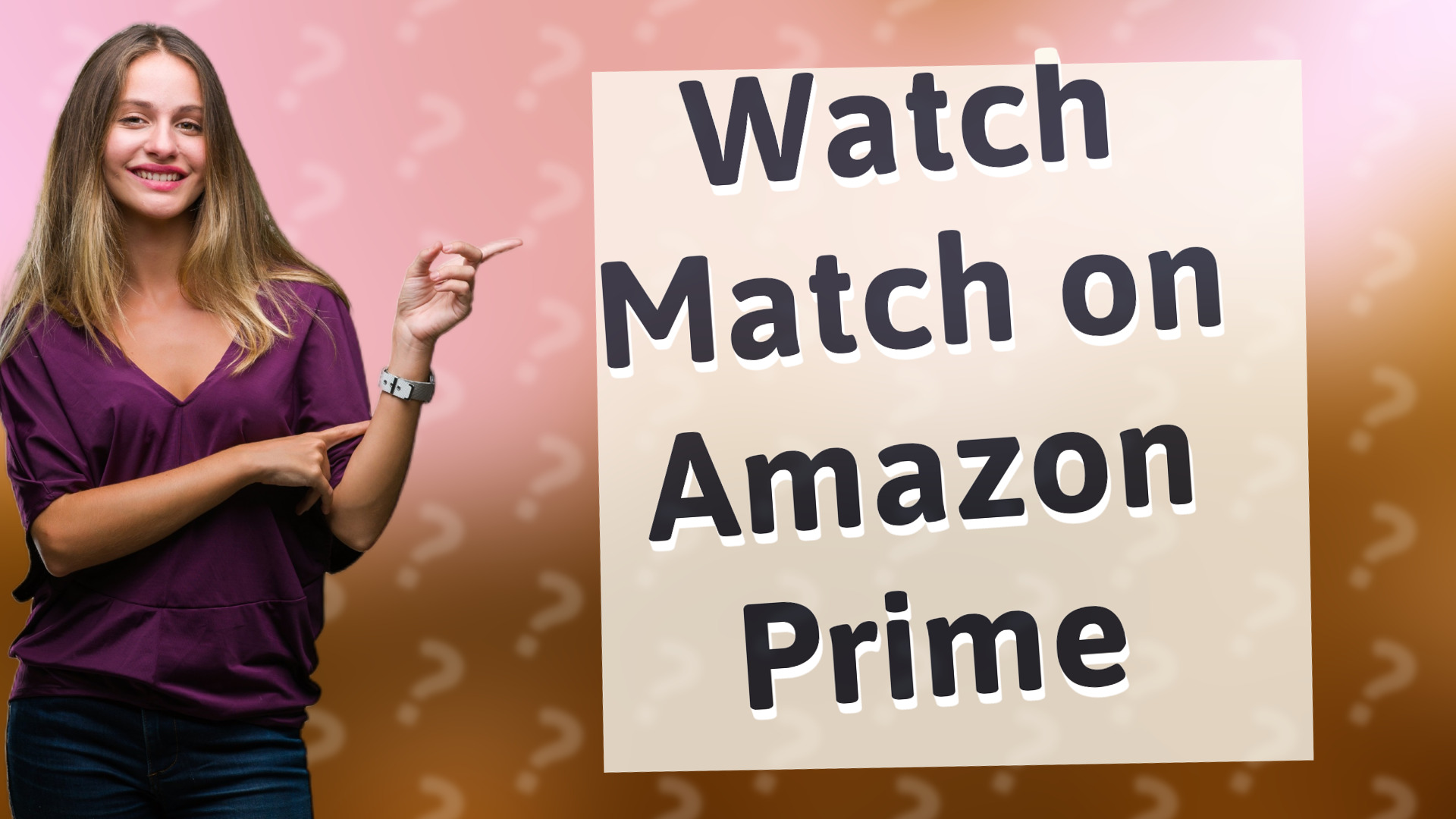 Watch Match on Amazon Prime