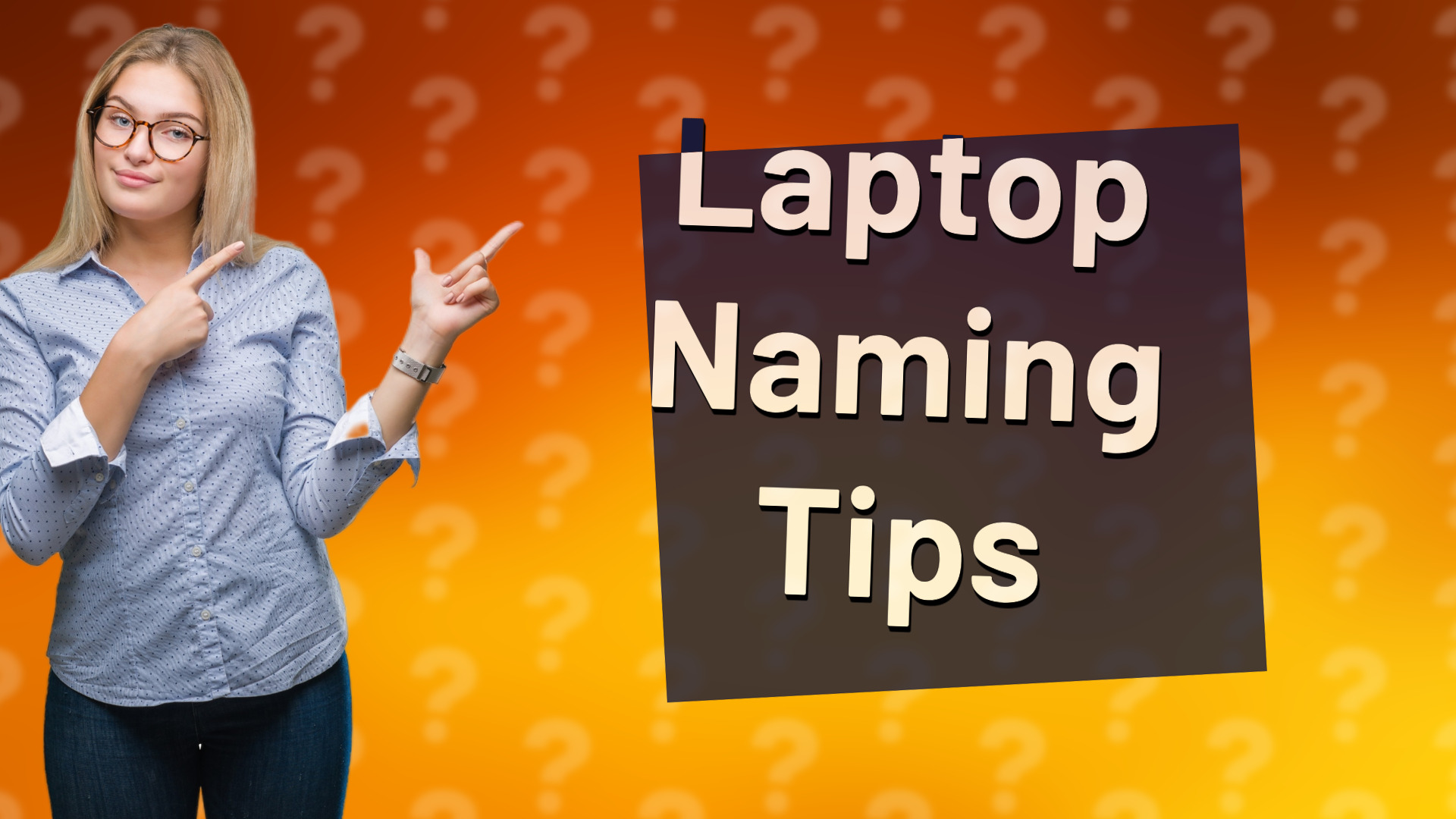 Laptop Naming Tips