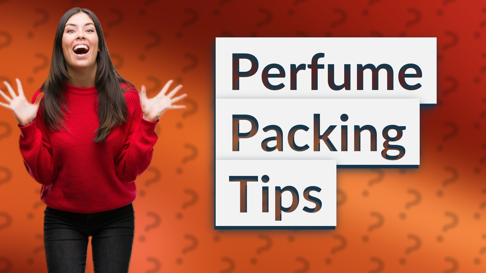 Perfume Packing Tips