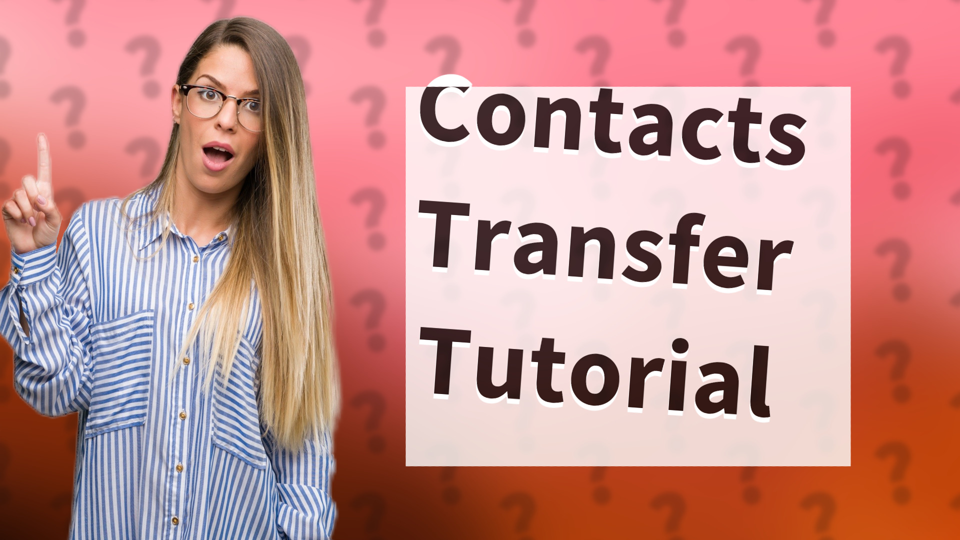 Contacts Transfer Tutorial