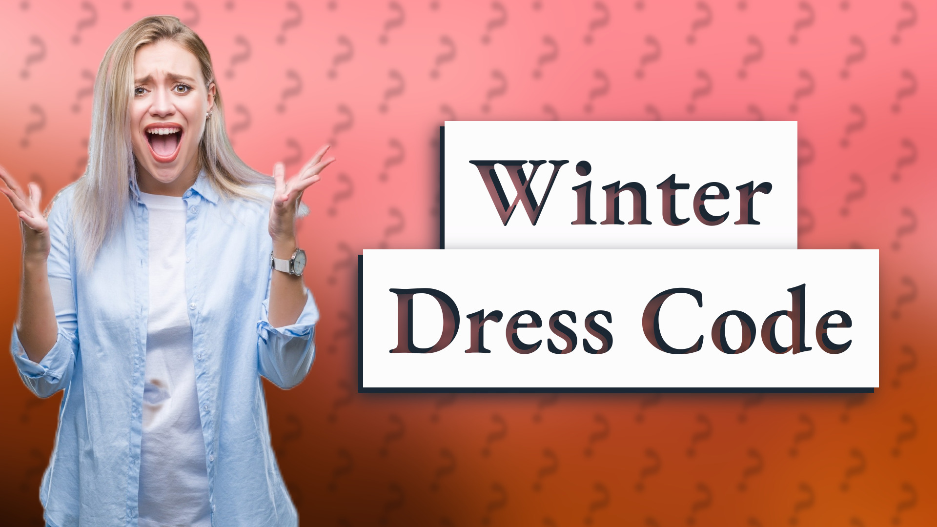 Winter Dress Code