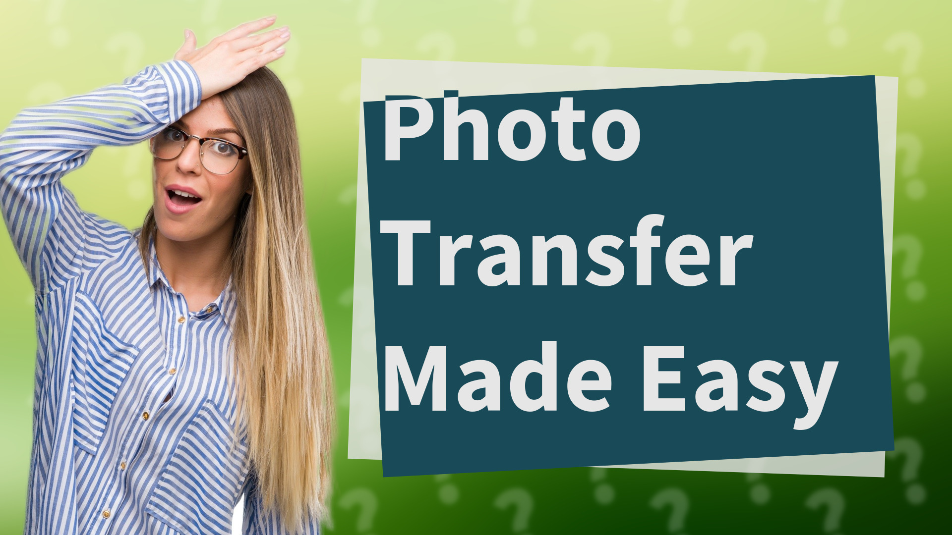 Photo Transfer Made Easy