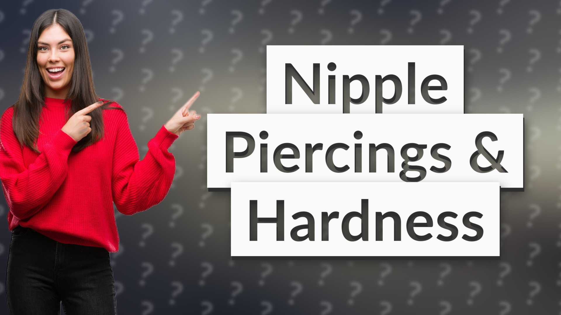 Nipple Piercings & Hardness