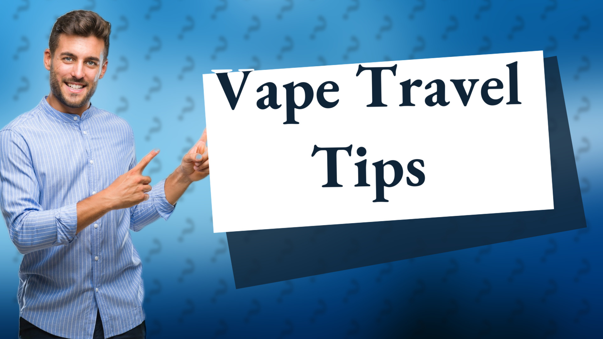 Vape Travel Tips