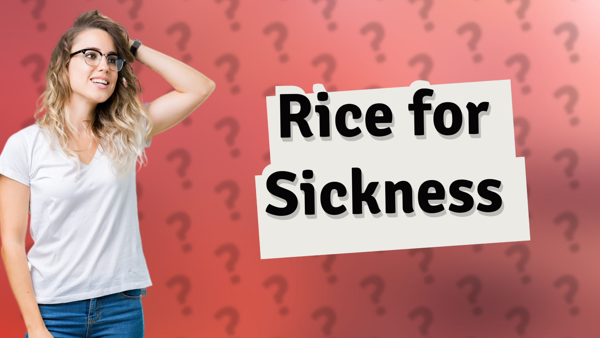 Rice for Sickness