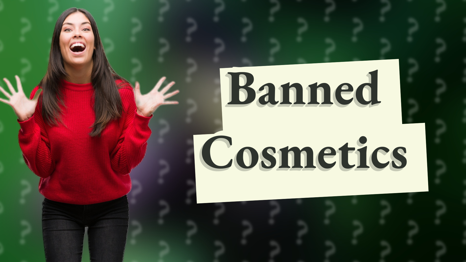 Banned Cosmetics