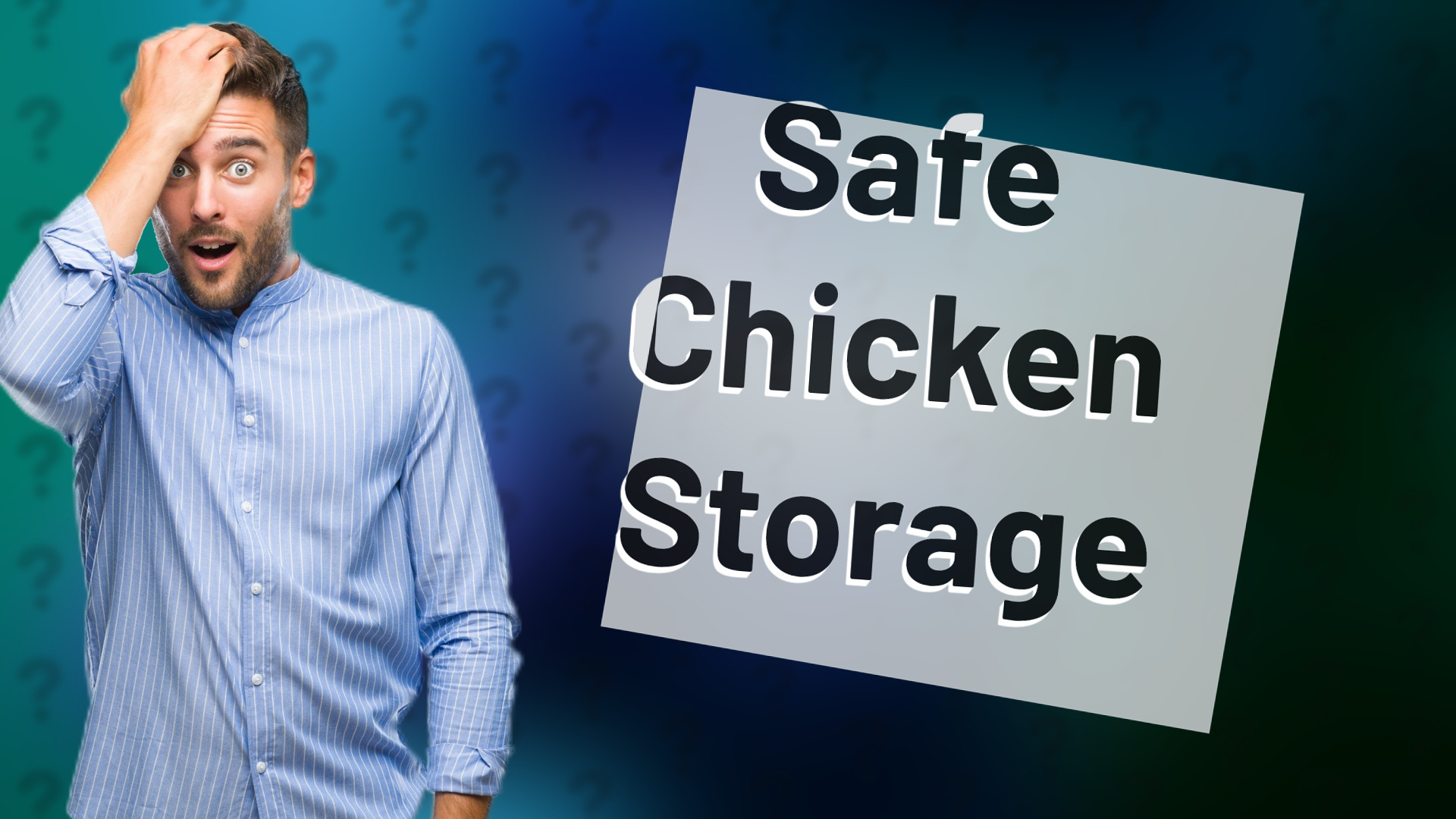 Safe Chicken Storage