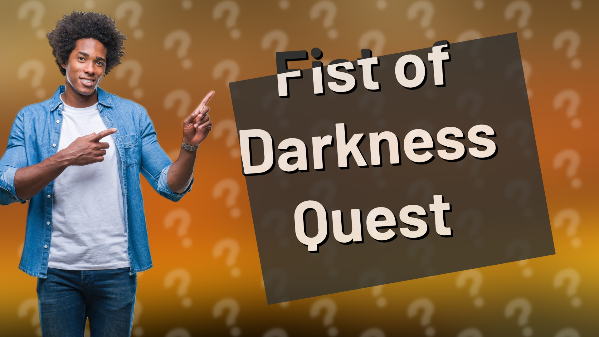 Fist of Darkness Quest