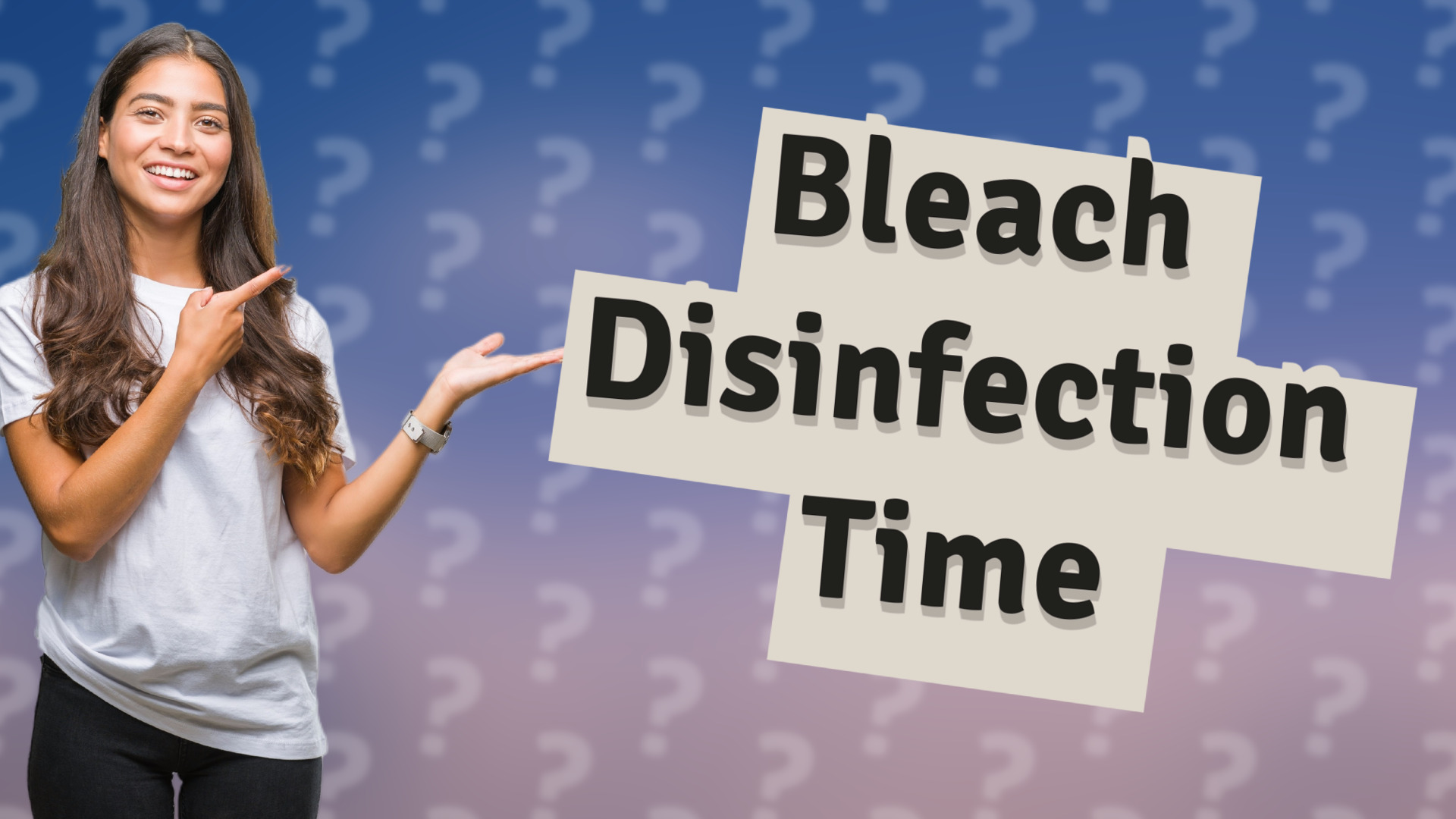 Bleach Disinfection Time