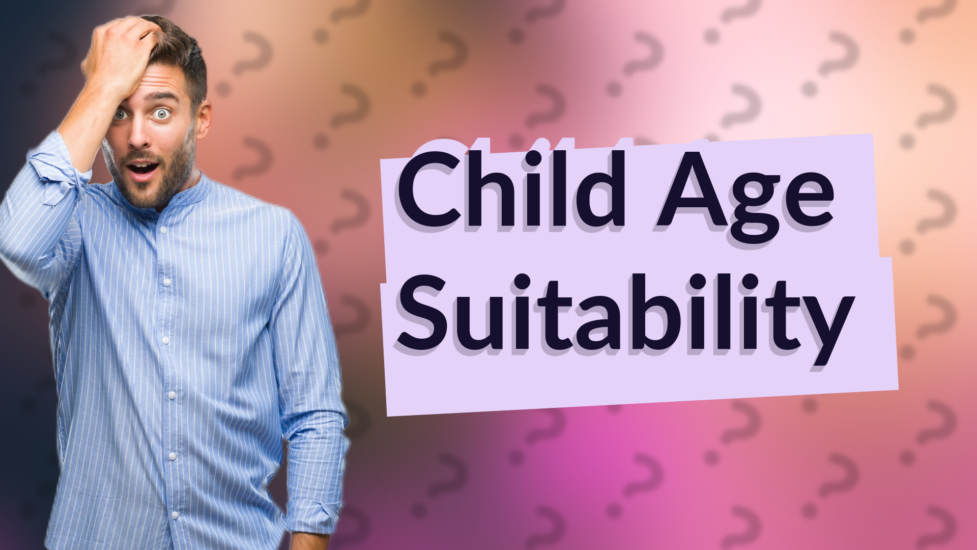 Child Age Suitability