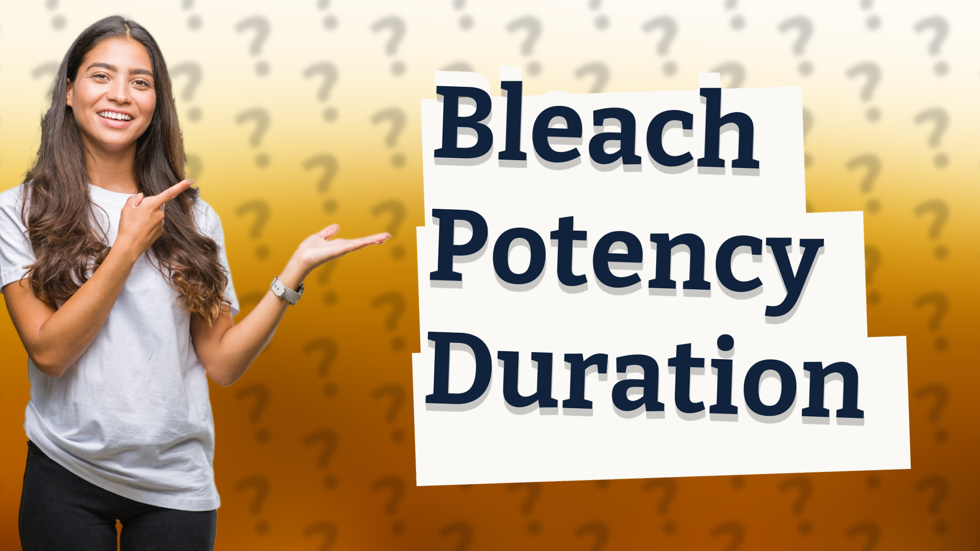 Bleach Potency Duration