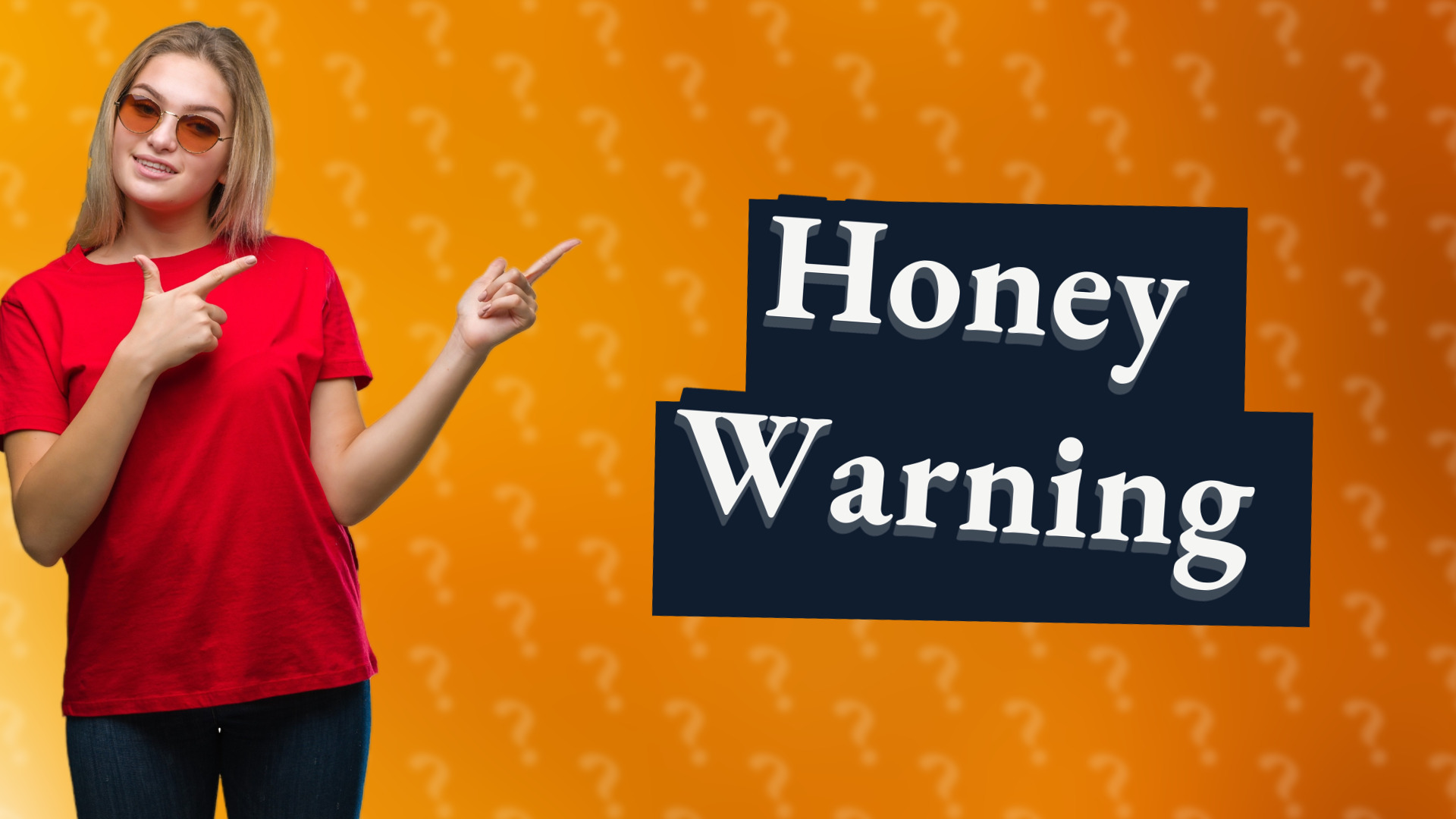 Honey Warning