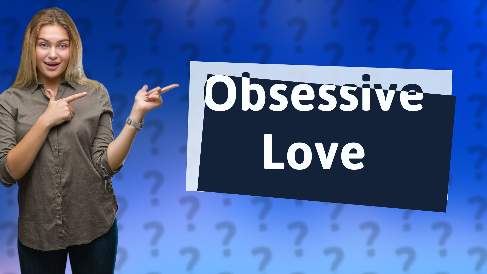 Obsessive Love