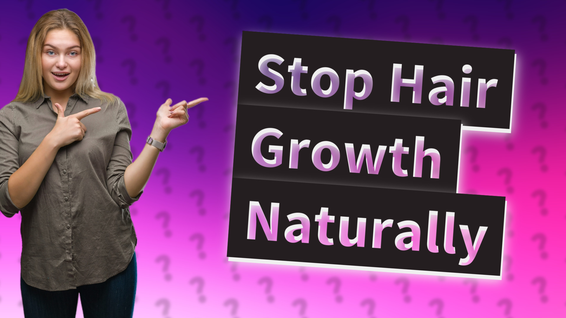 Stop Hair Growth Naturally