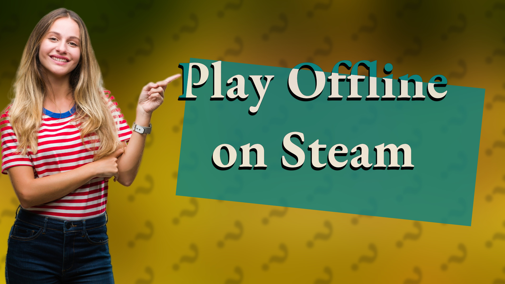 Play Offline on Steam