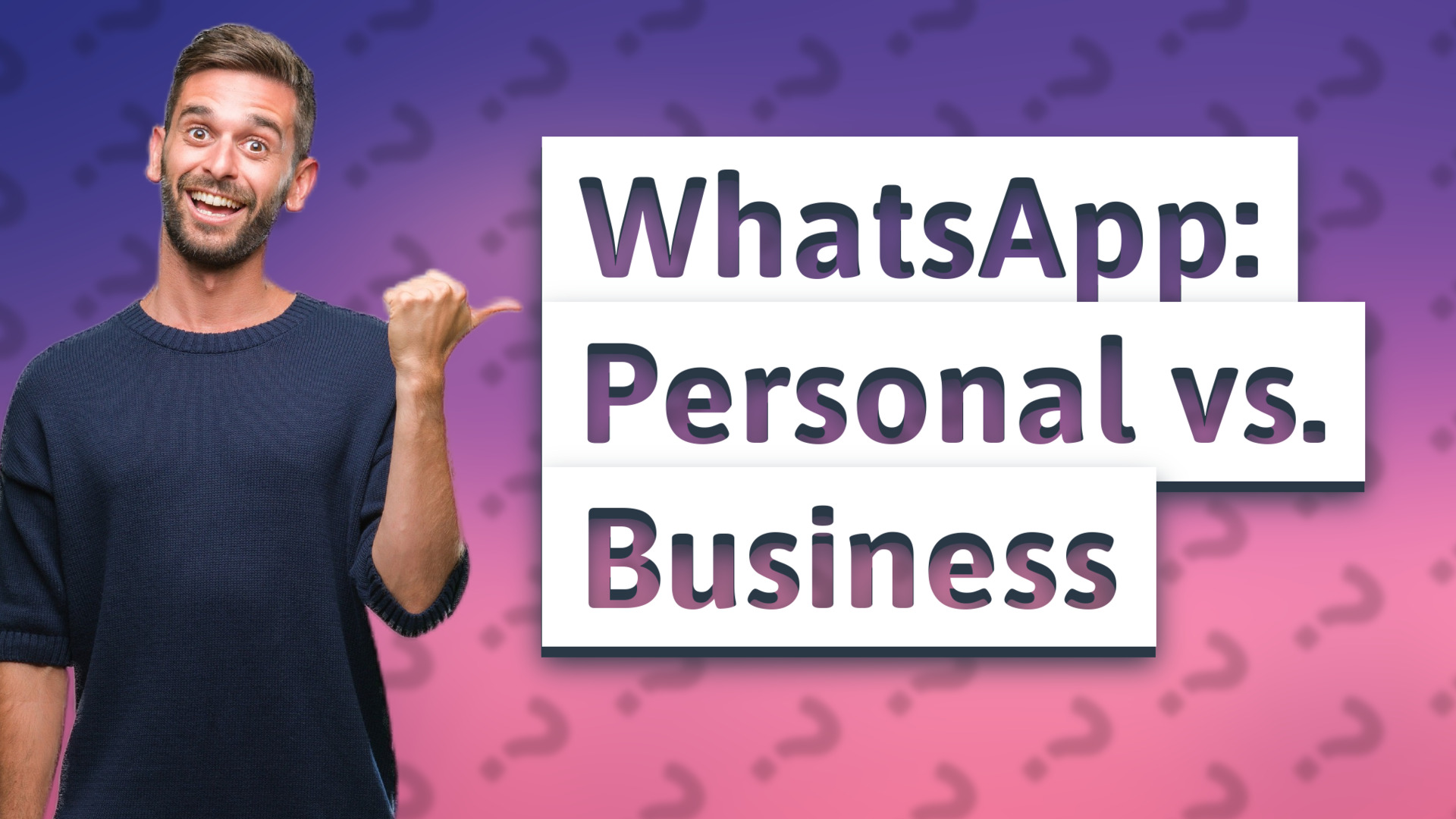 WhatsApp: Personal vs. Business
