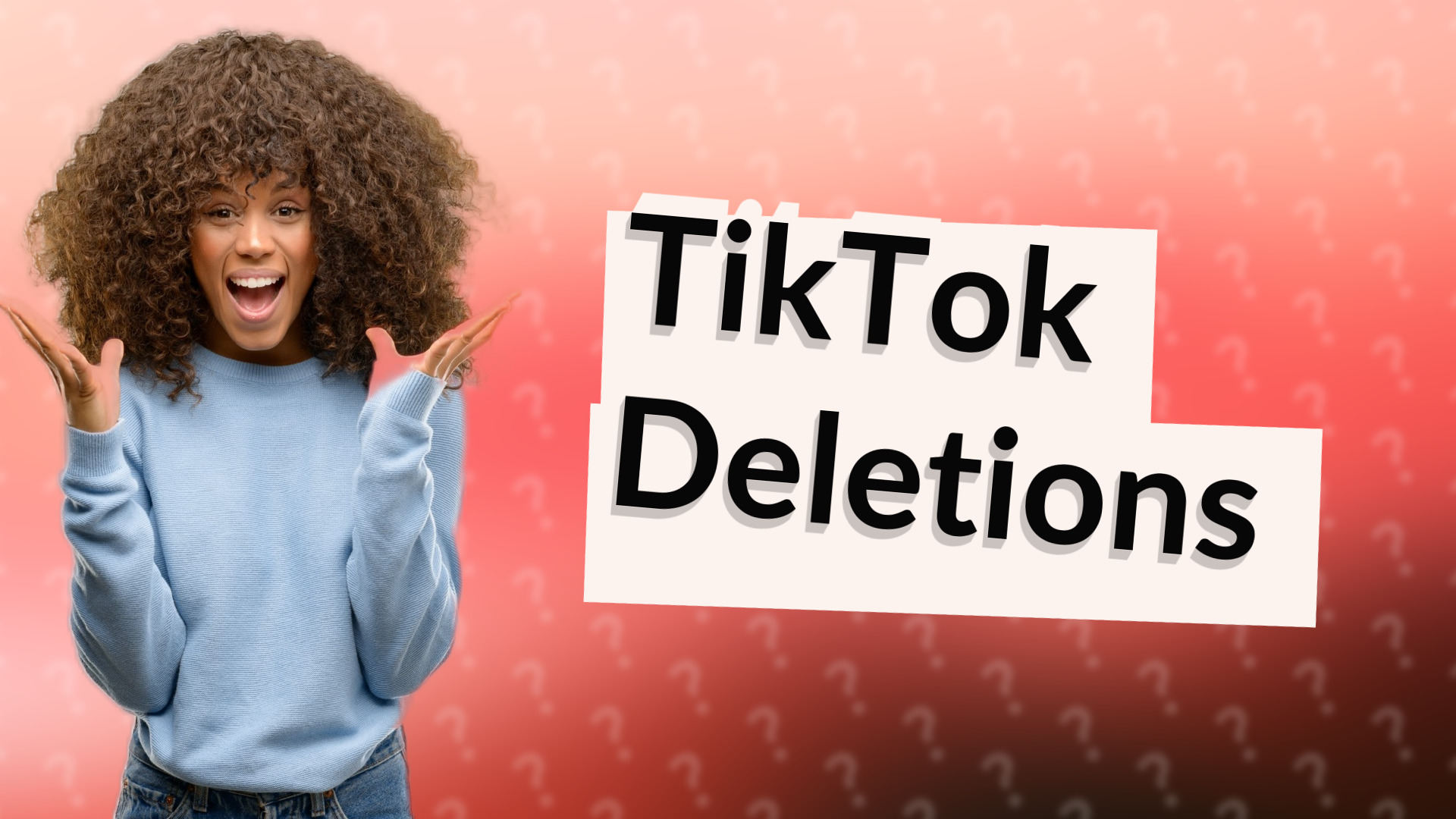 TikTok Deletions