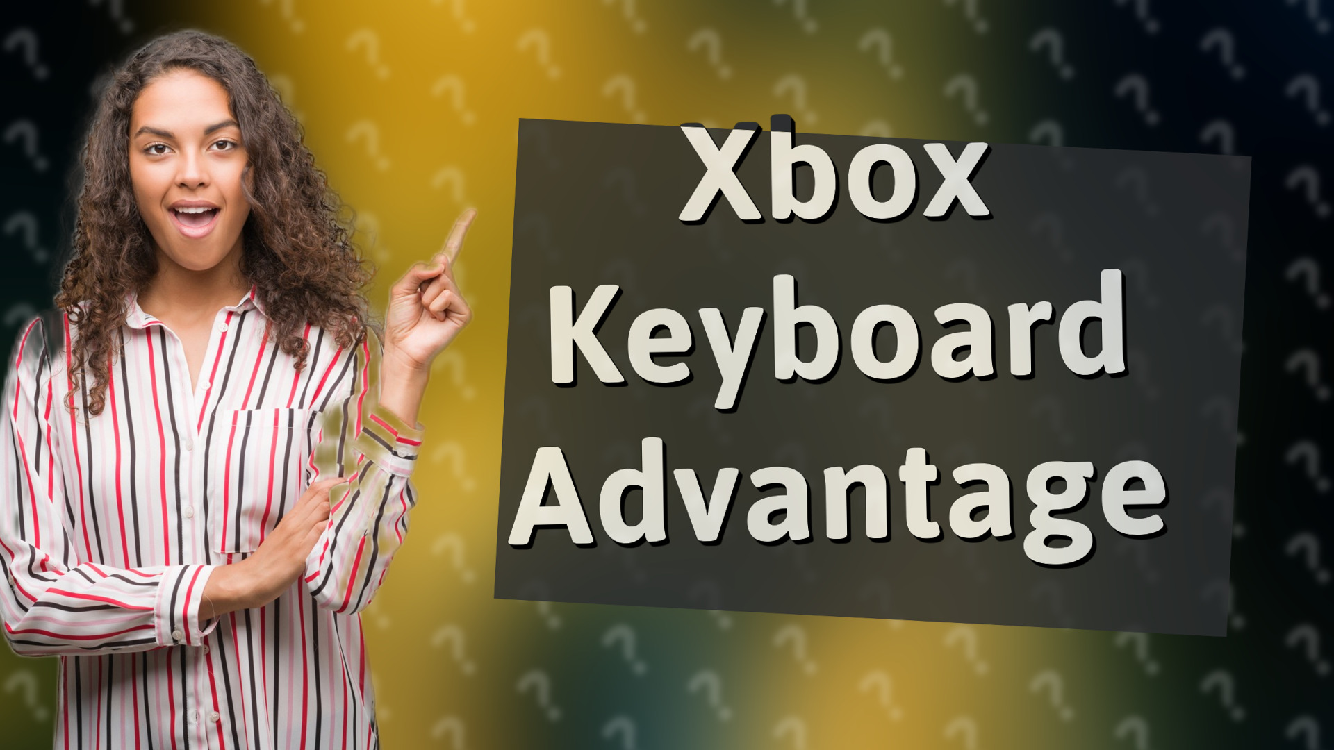 Xbox Keyboard Advantage