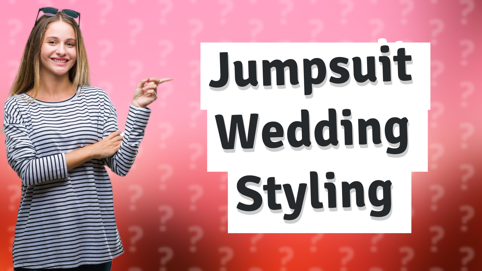 Jumpsuit Wedding Styling