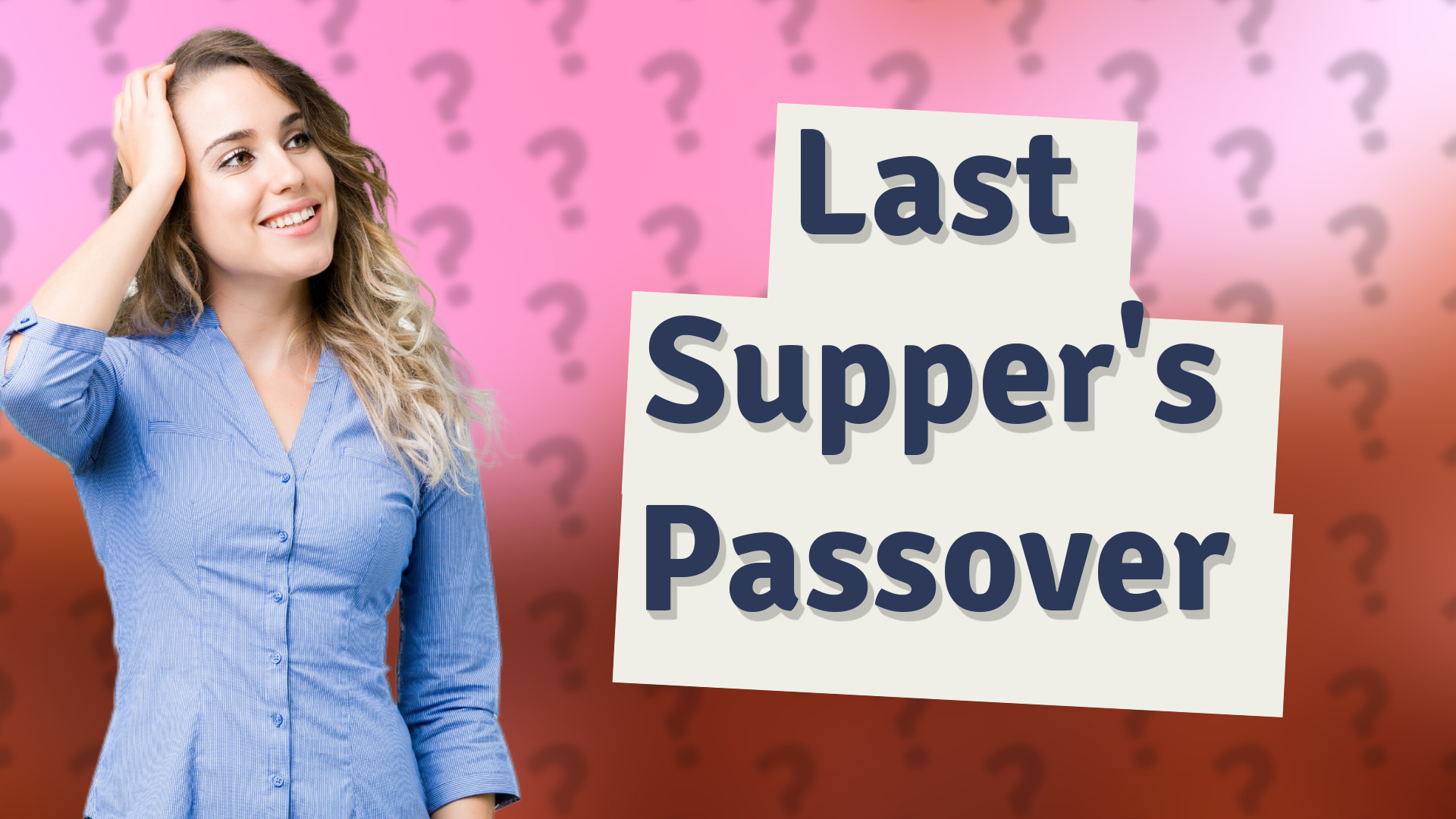 Last Supper's Passover