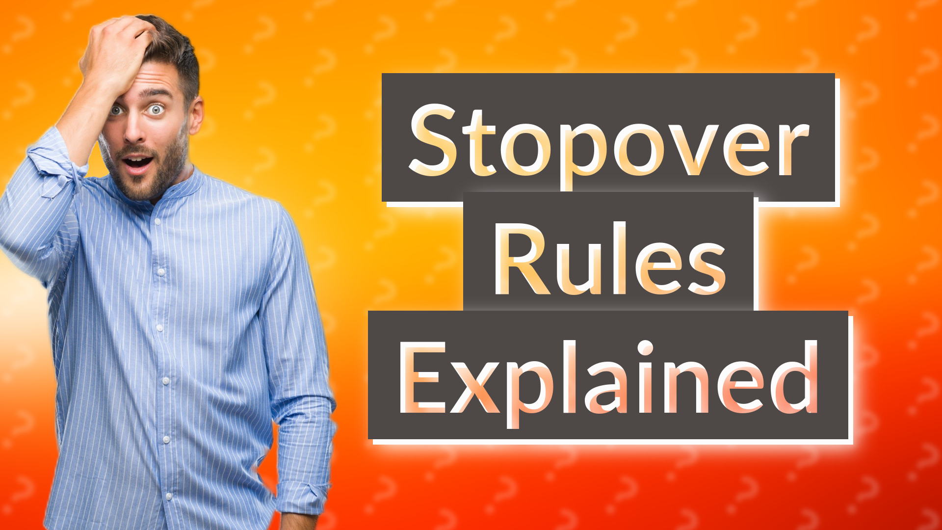 Stopover Rules Explained