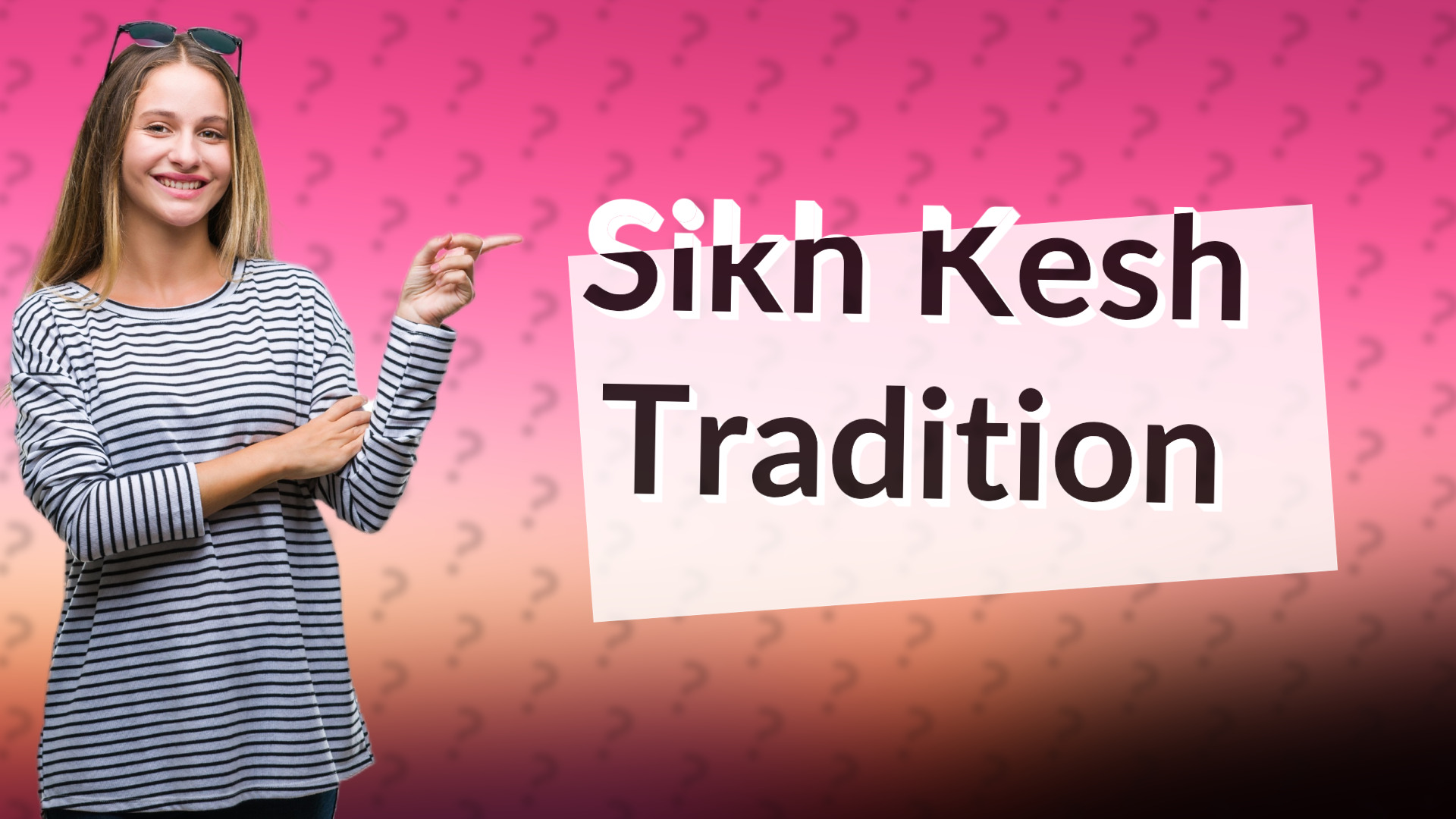 Sikh Kesh Tradition