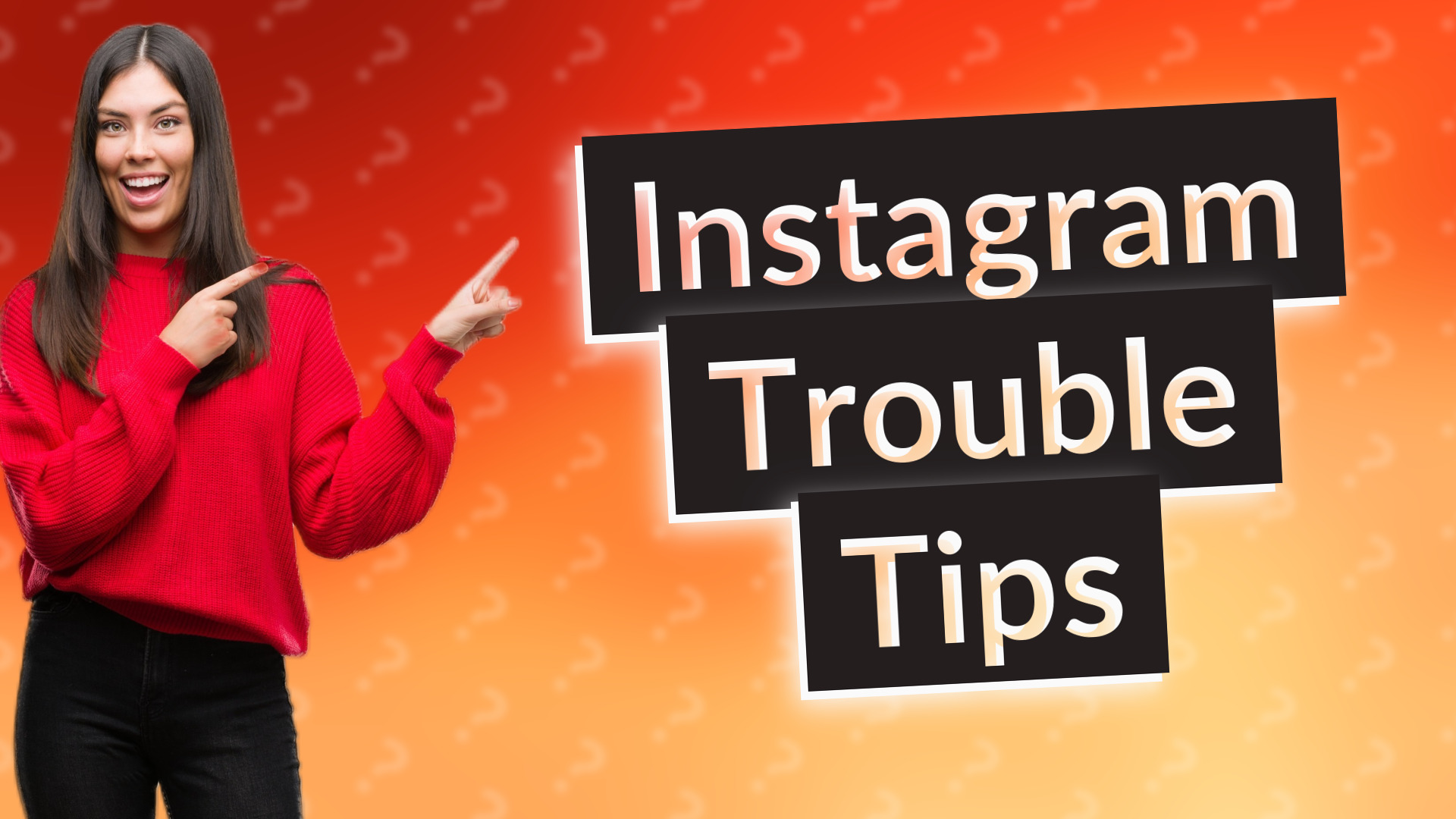 Instagram Trouble Tips