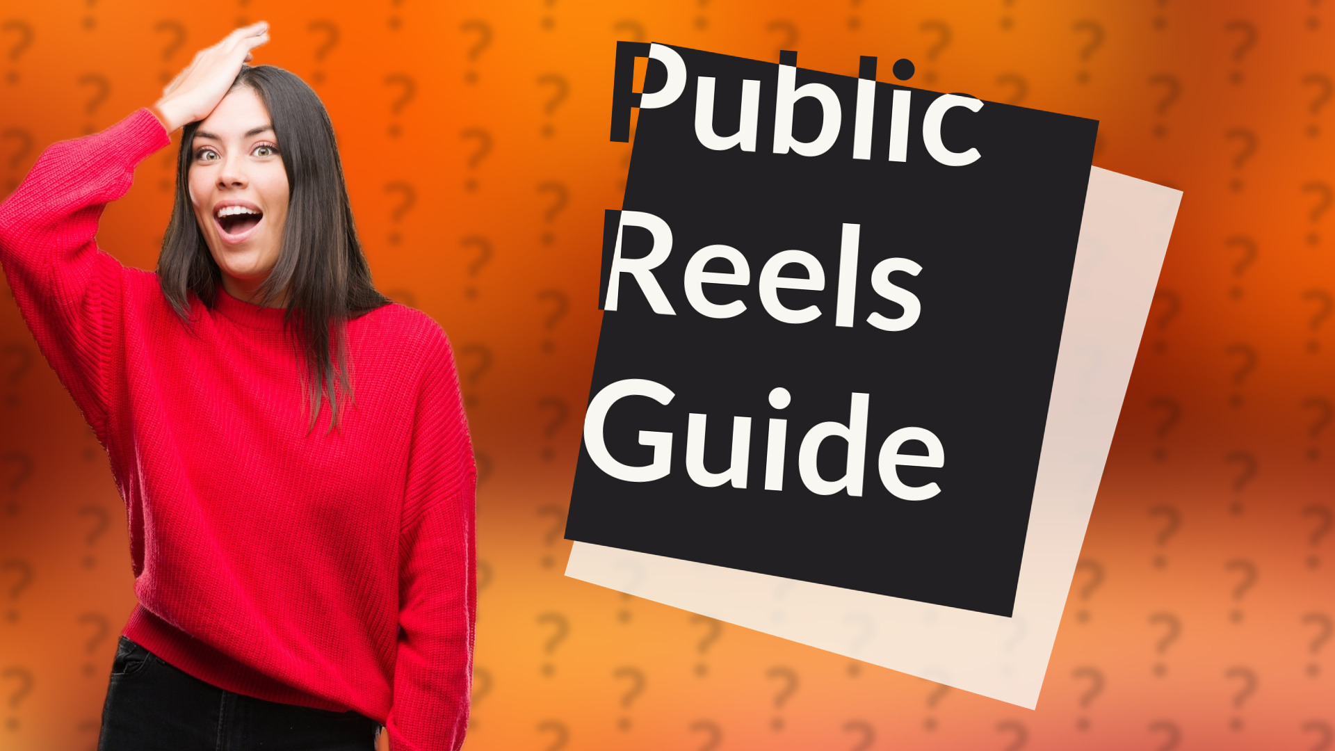 Public Reels Guide