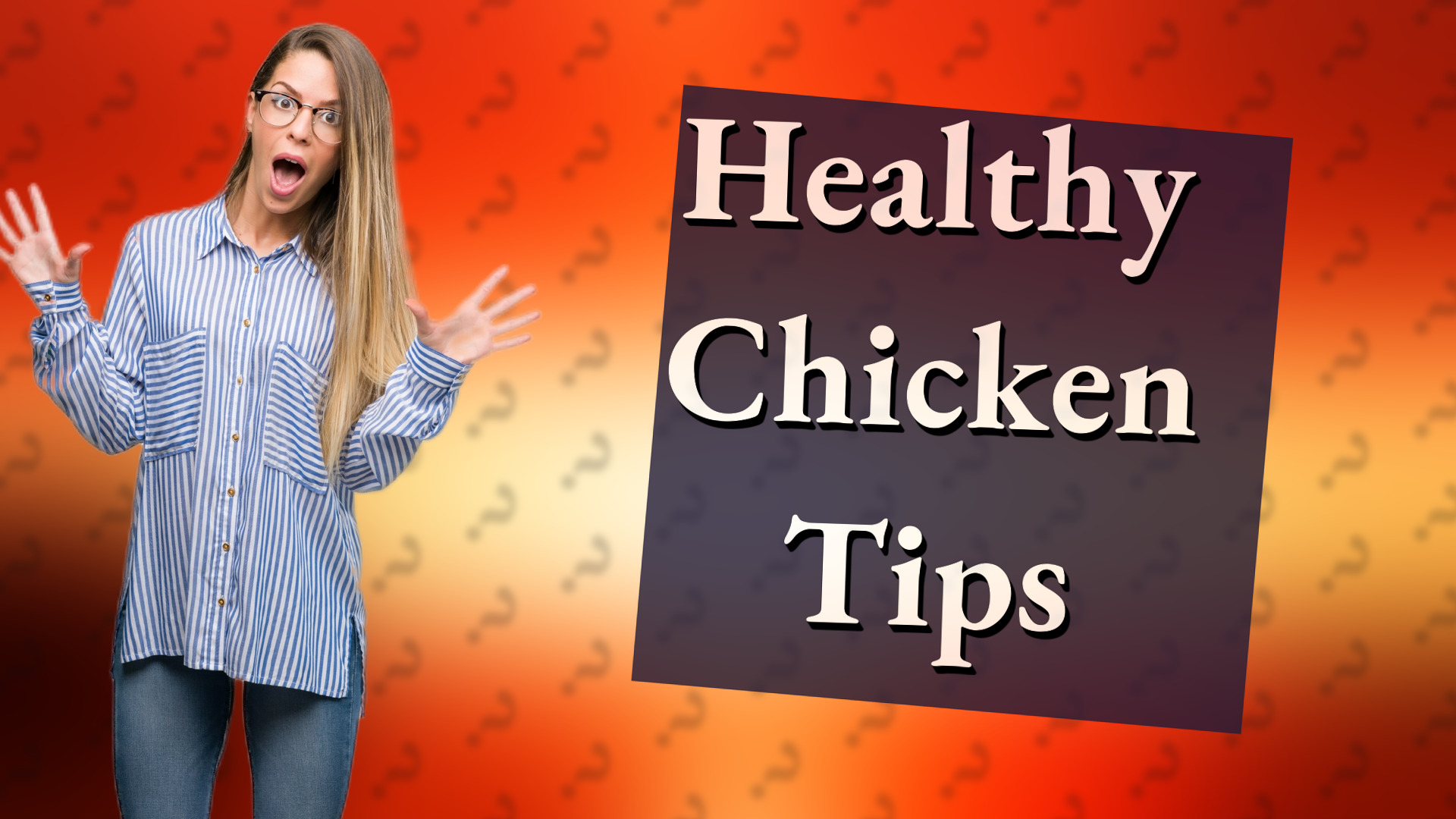 Healthy Chicken Tips
