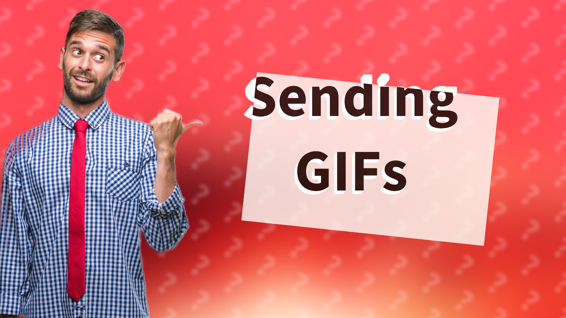 Sending GIFs