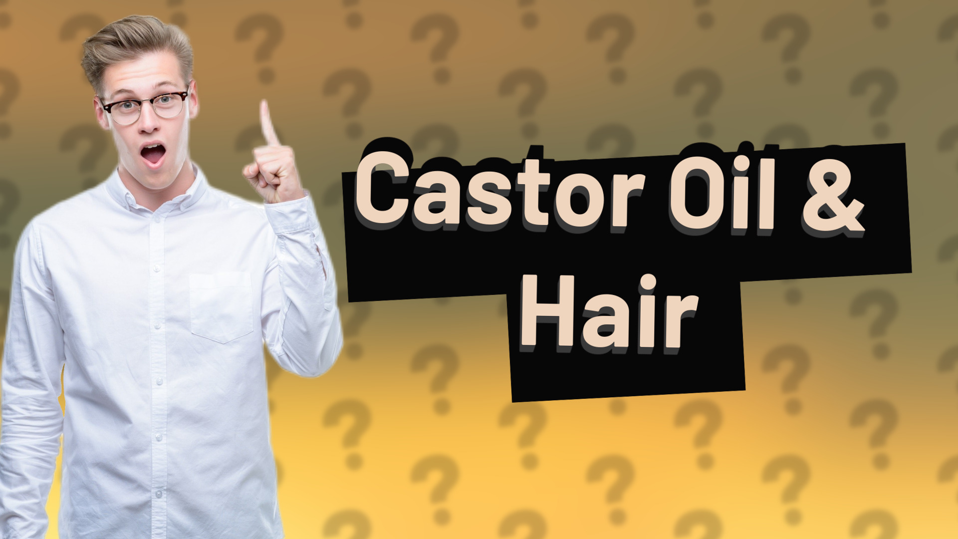 Castor Oil & Hair