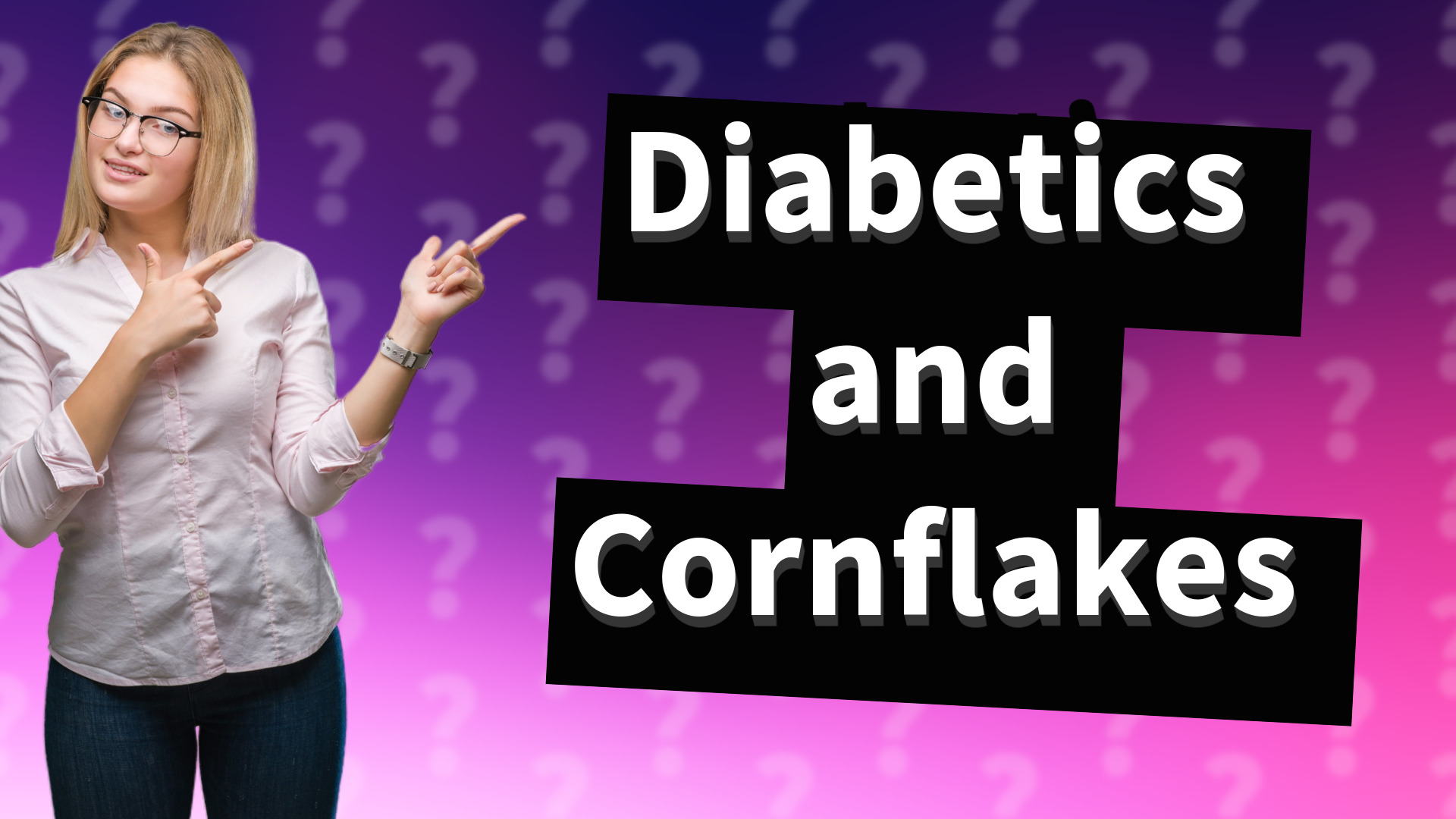 Diabetics and Cornflakes