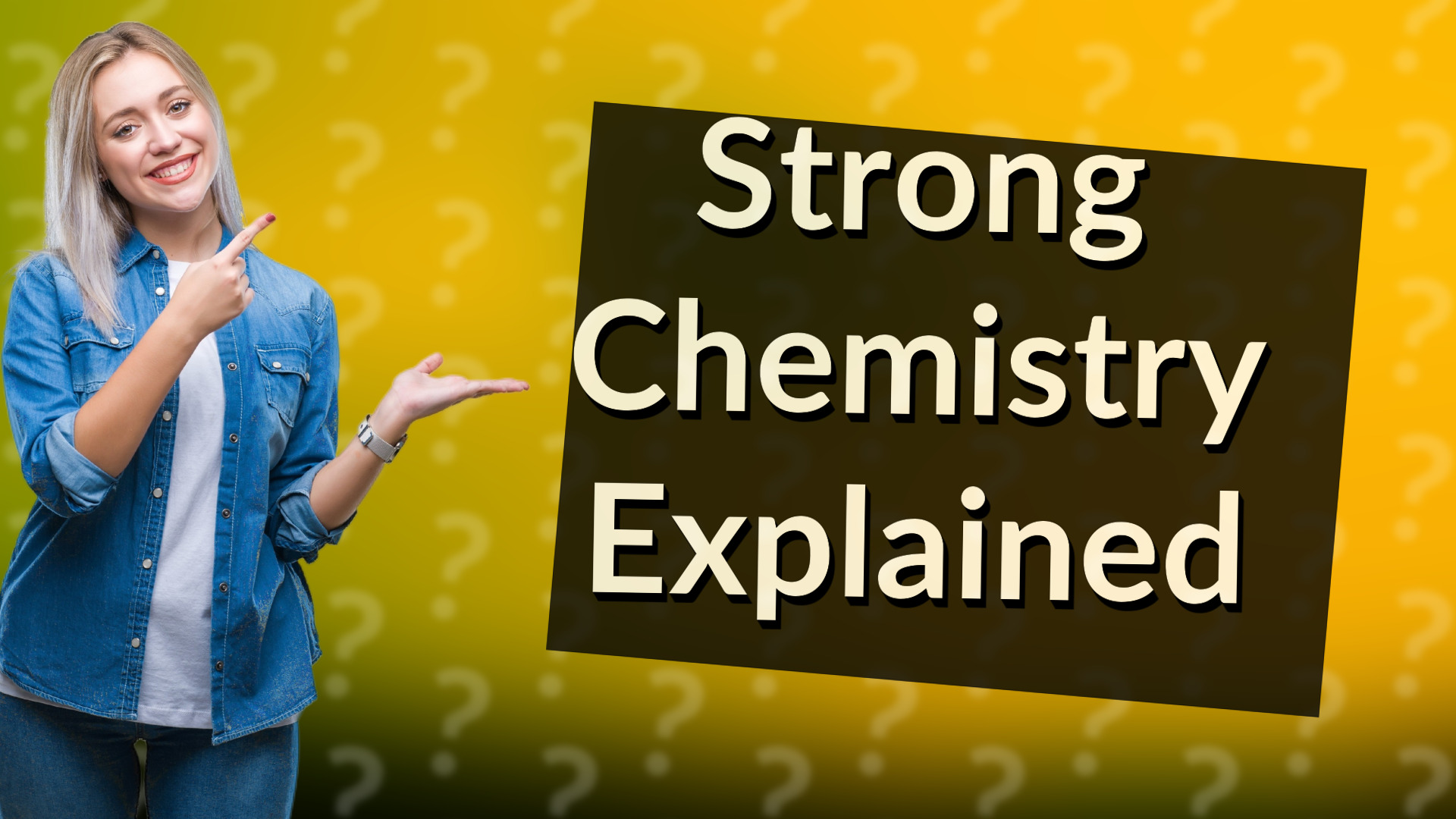 Strong Chemistry Explained