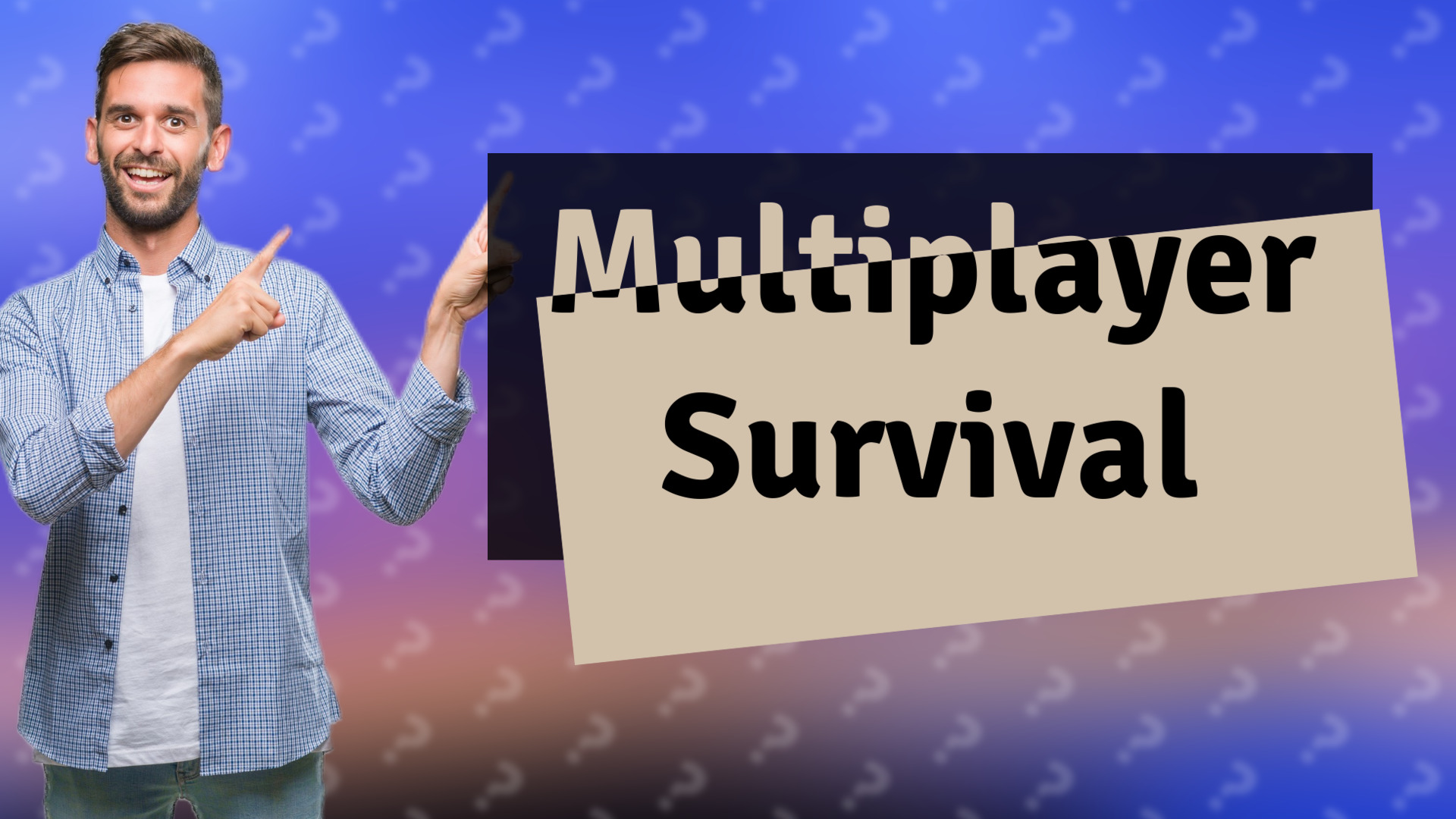 Multiplayer Survival