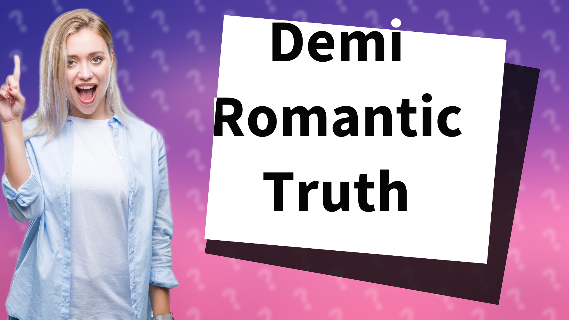 Demi Romantic Truth