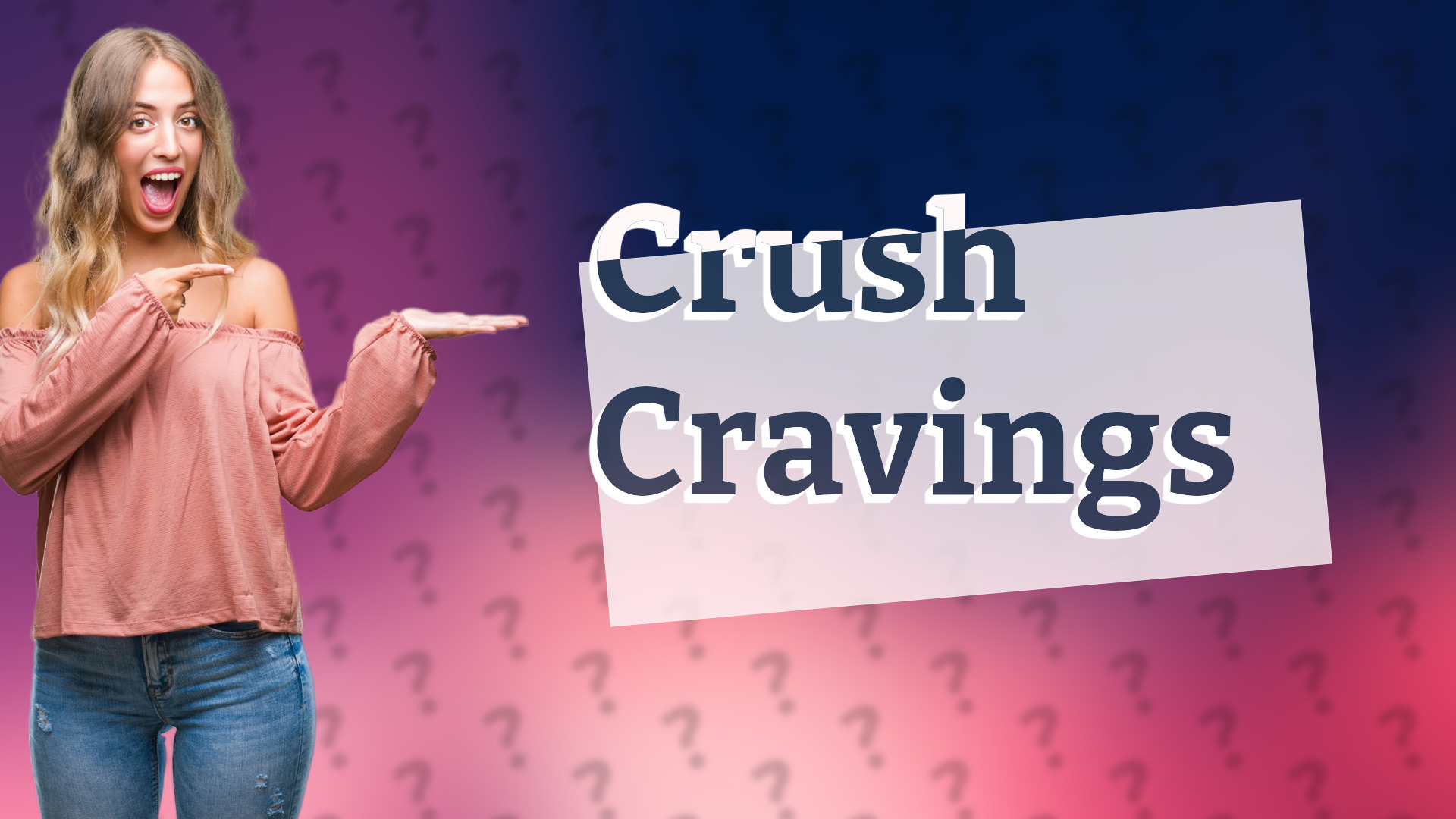 Crush Cravings
