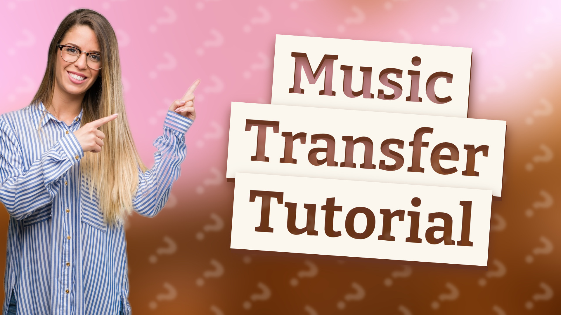 Music Transfer Tutorial