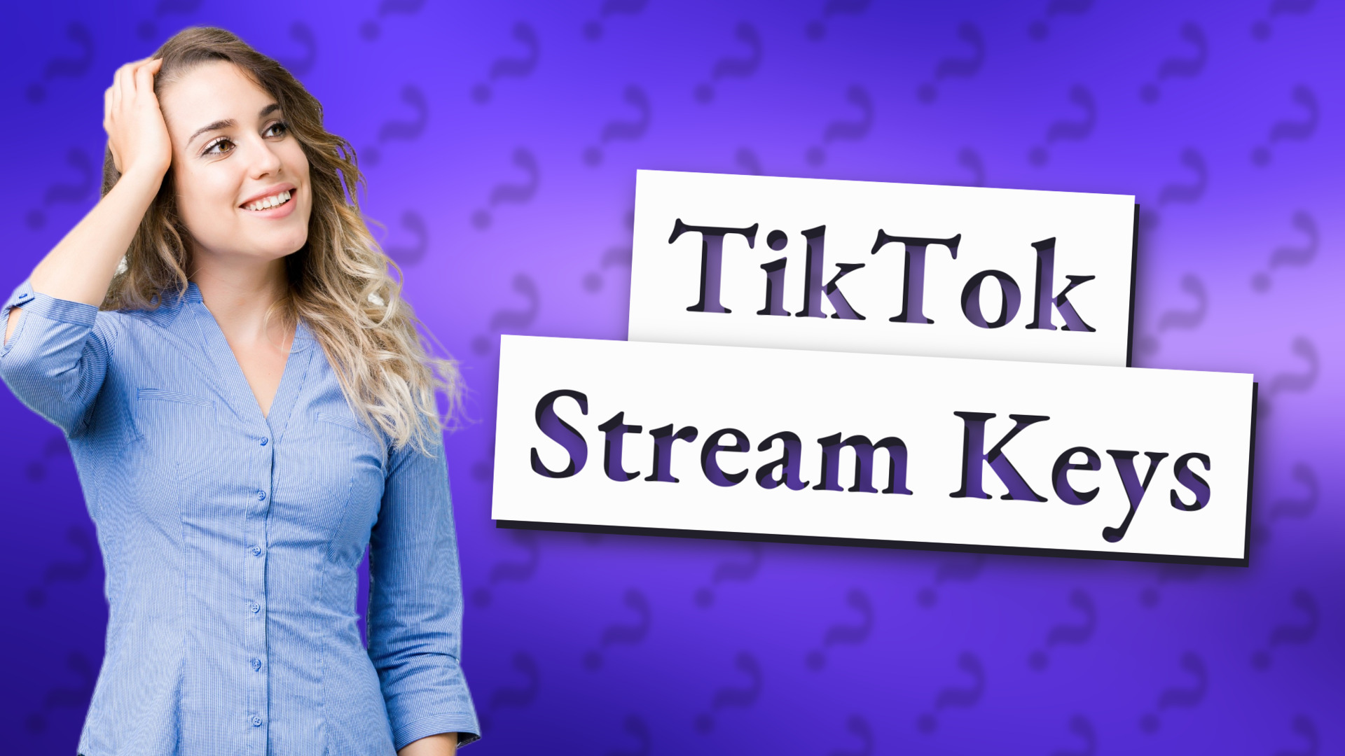 TikTok Stream Keys