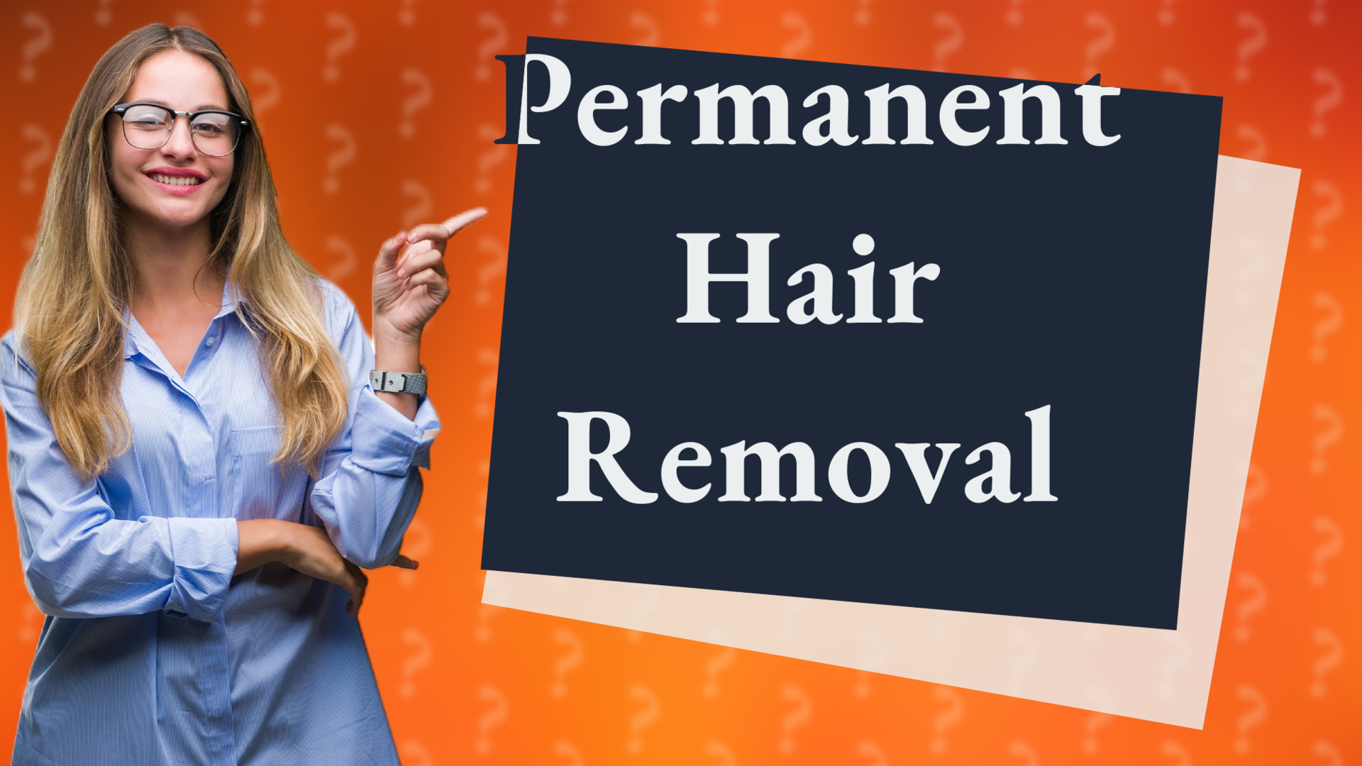 Permanent Hair Removal