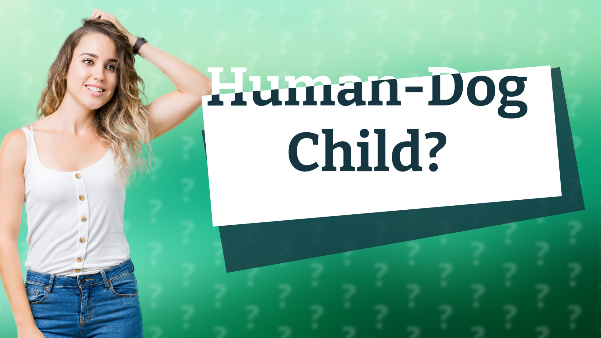 Human-Dog Child?