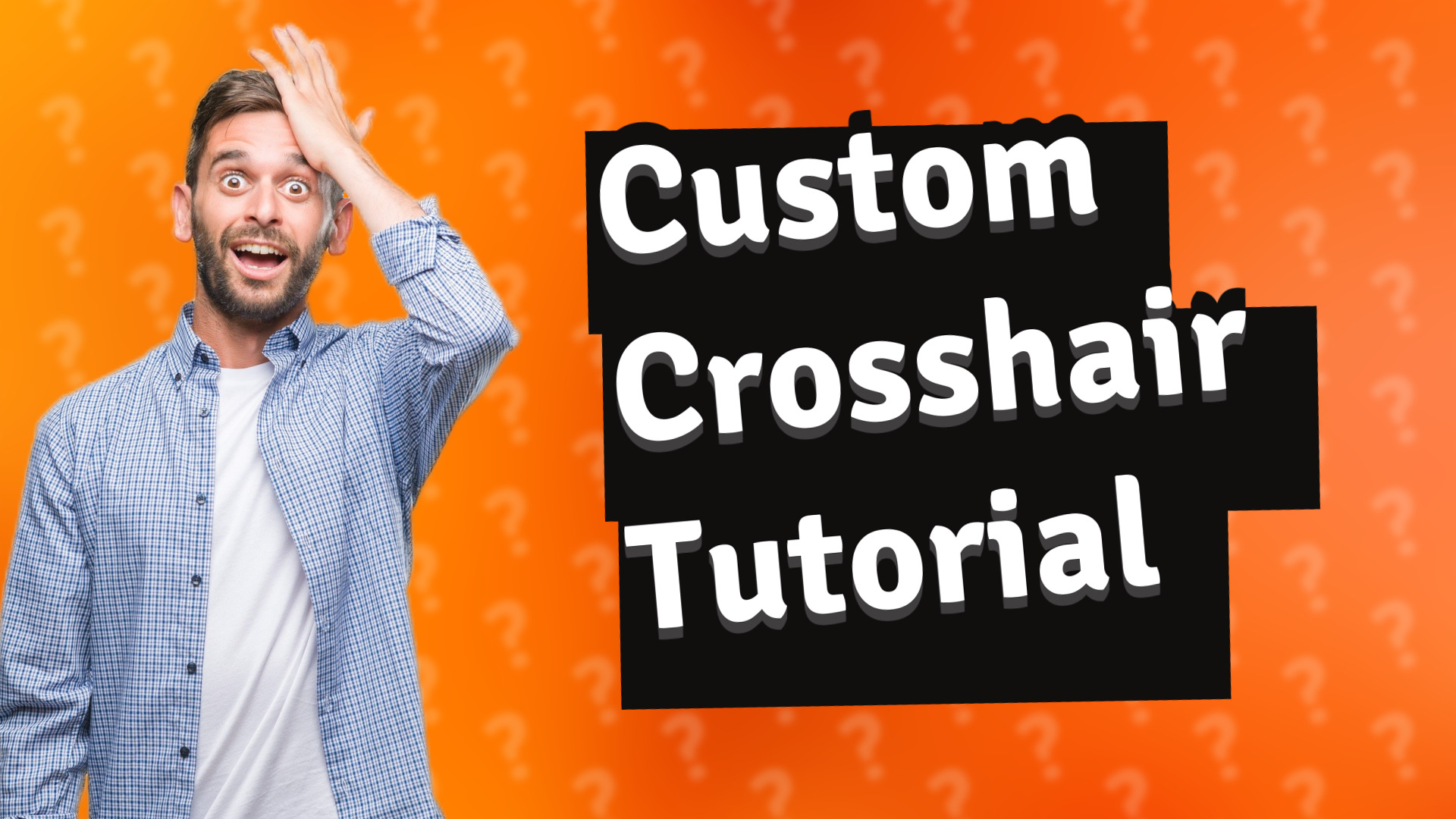 Custom Crosshair Tutorial