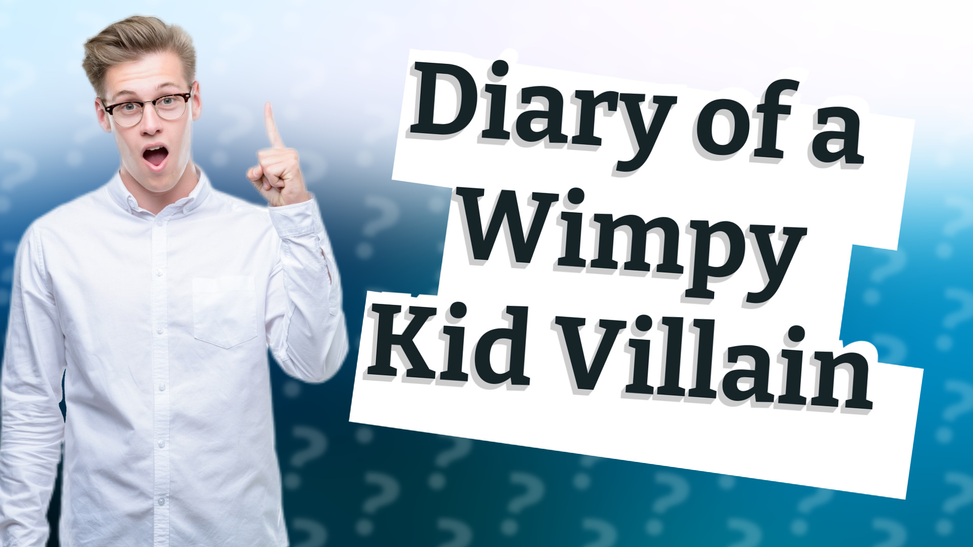 Diary of a Wimpy Kid Villain