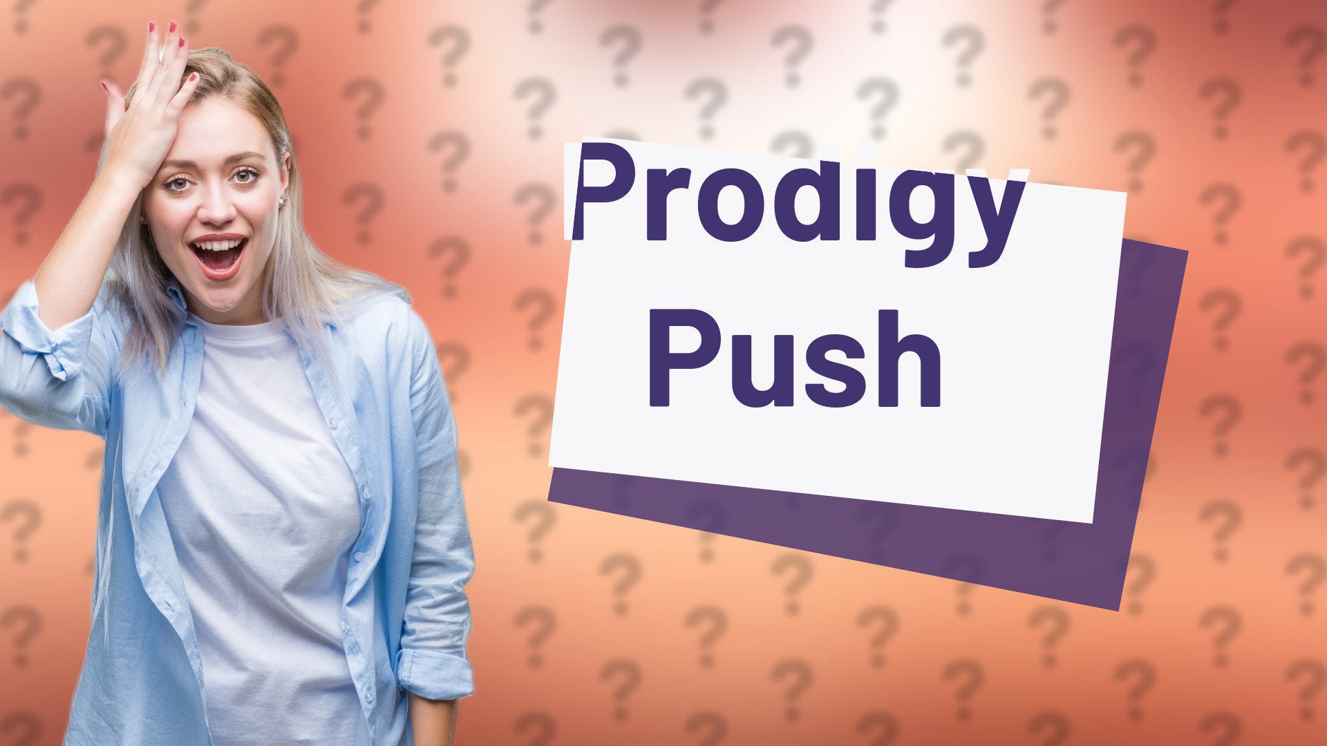Prodigy Push