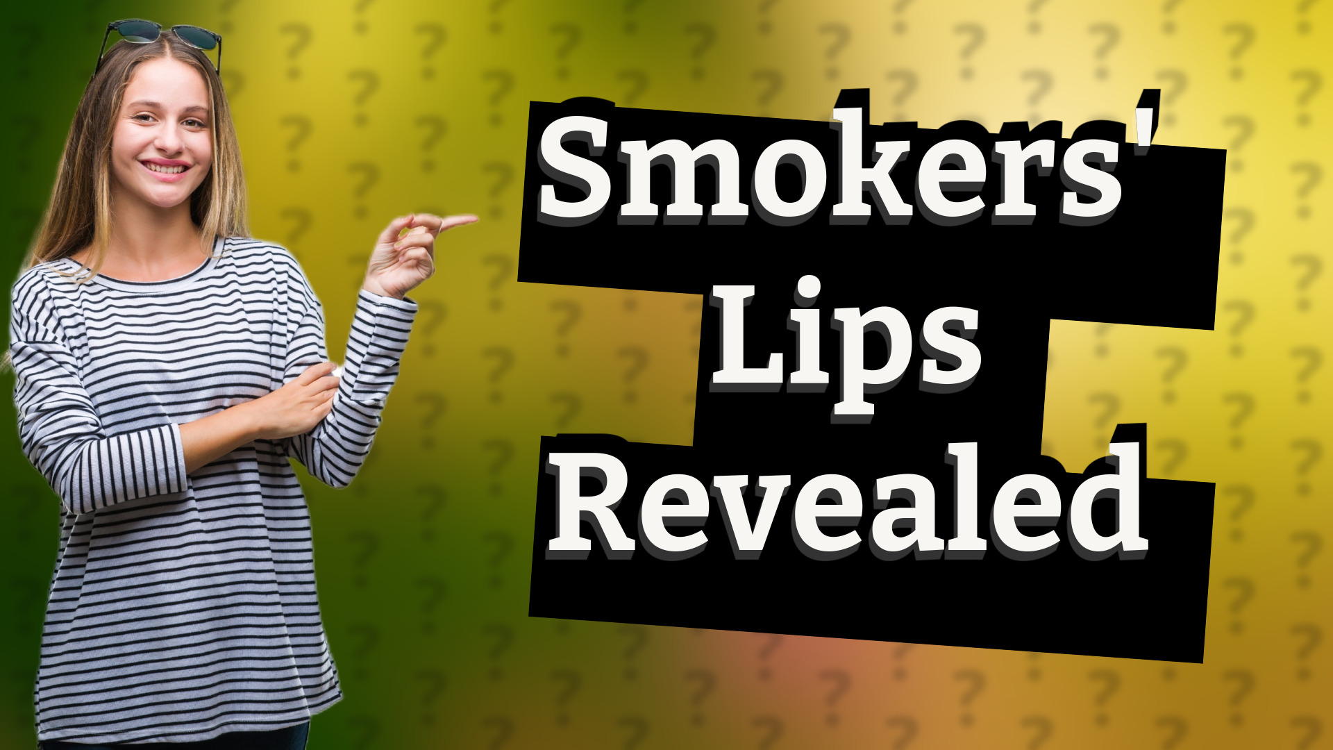 Smokers' Lips Revealed