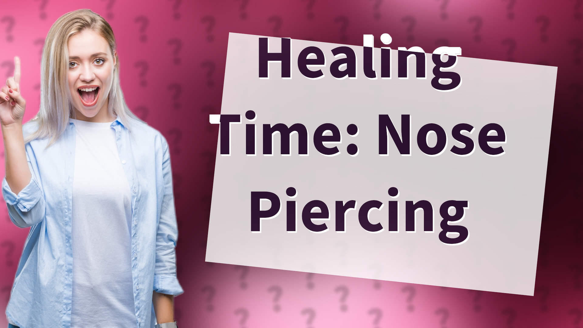 Healing Time: Nose Piercing
